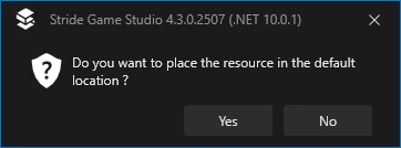 A popup "Do you want to place the resource in the default location ?" with two options "yes" and "no"